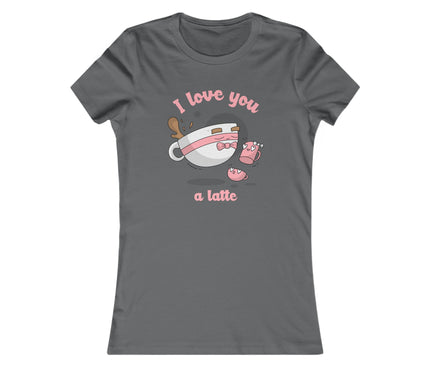 I Love You Women's Favorite Tee