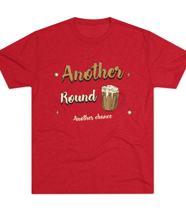 Another Round Another Chance Tri-Blend T-Shirt