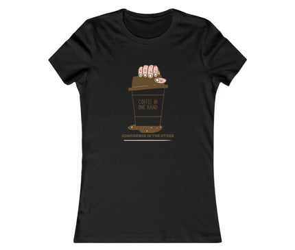 Coffee In One Hand Women's Favorite Tee