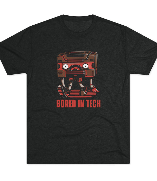 Bored In Tech Tri-Blend T-Shirt