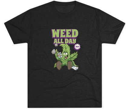 Weed All Day Tri-Blend T-Shirt