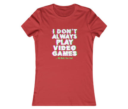Play Video Games Women's Favorite Tee