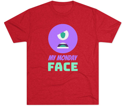 My Monday Face Tri-Blend T-Shirt