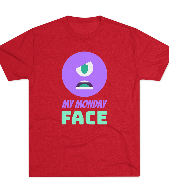 My Monday Face Tri-Blend T-Shirt