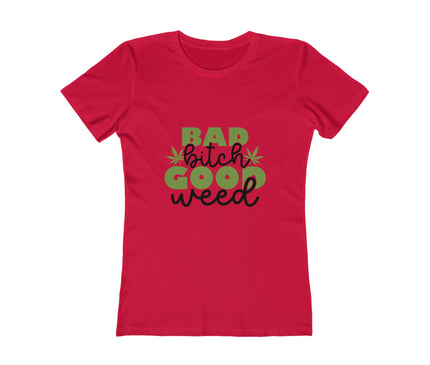 Good Weed Women's Boyfriend Tee