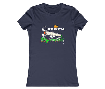 Stoner Royal Highness Women's Favorite Tee