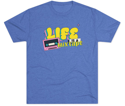 Life Is A Mix Tape Tri-Blend T-Shirt