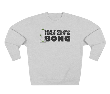 Can't We All Pullover Sweatshirt