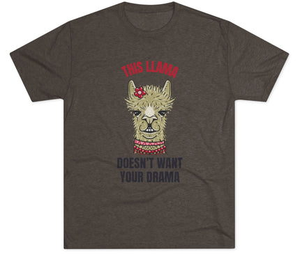This Llama Does Not Want Your Drama Tri-Blend T-Shirt