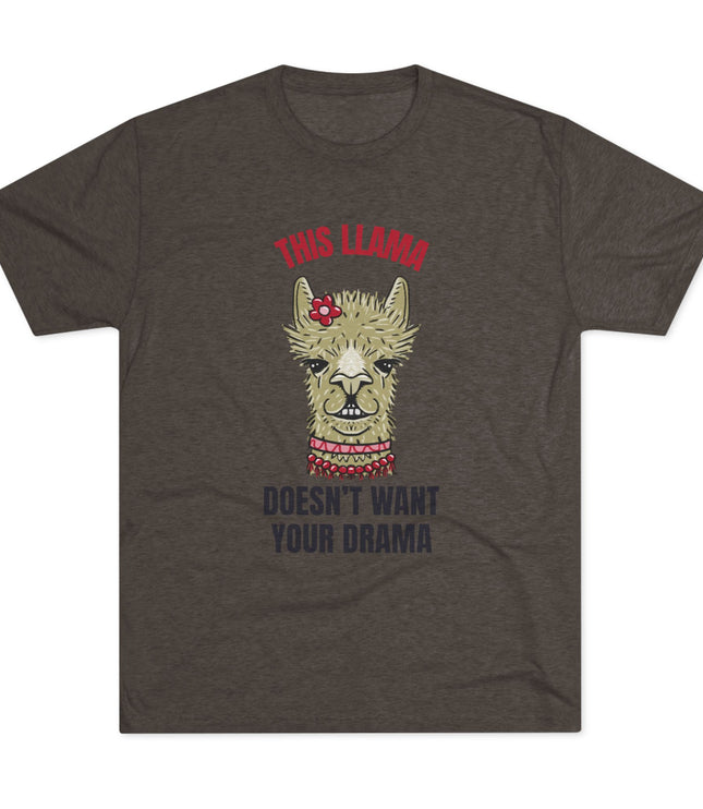 This Llama Does Not Want Your Drama Tri-Blend T-Shirt