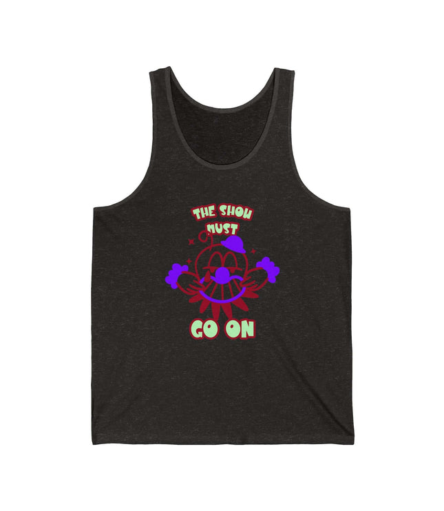 This Show Must Go Jersey Tank featuring colorful graphic design on a dark background, perfect for casual wear.