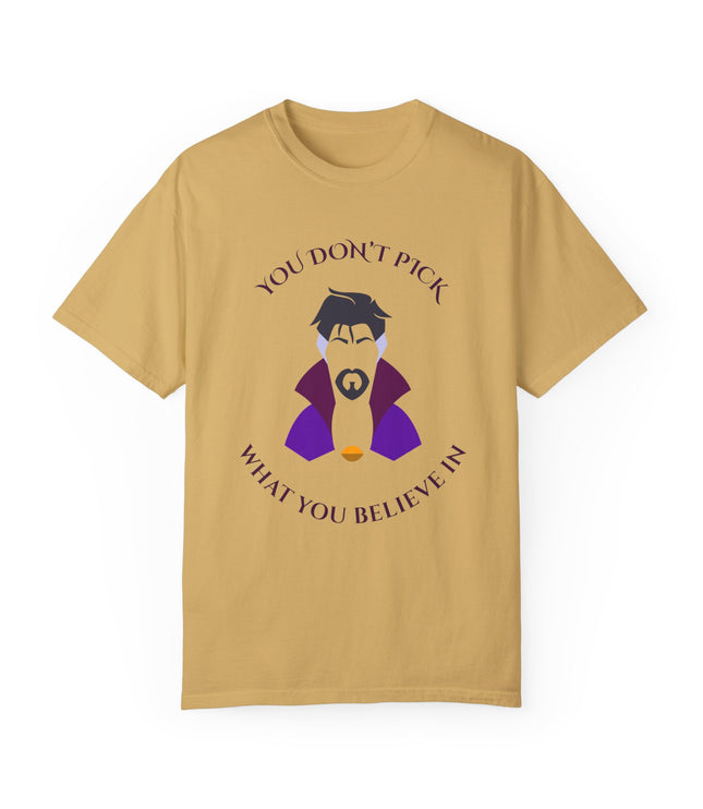 You Don't Pick Premium T-Shirt