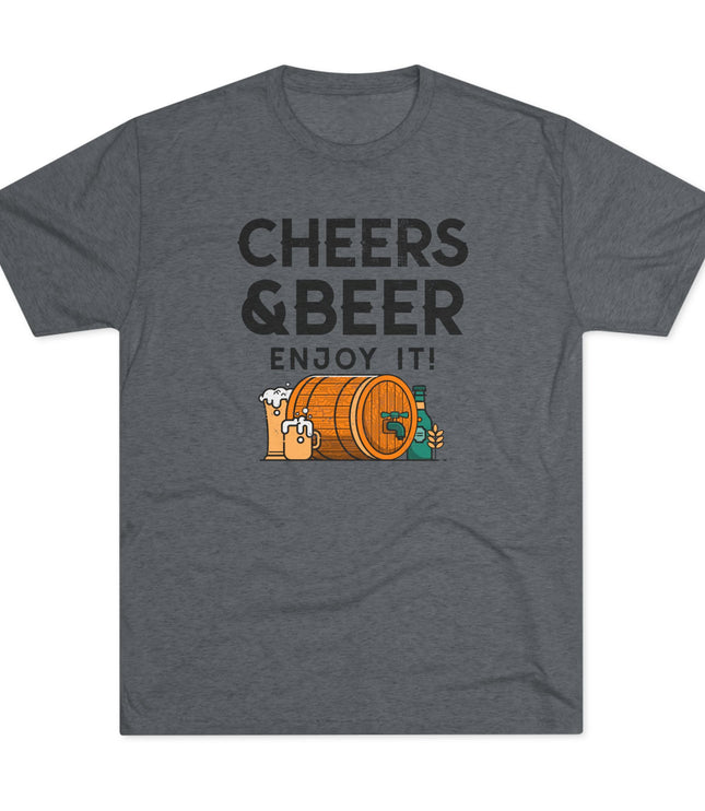 Cheers And Beer Enjoy It Tri-Blend T-Shirt