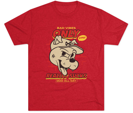 Bad Vibes Only Tri-Blend T-Shirt