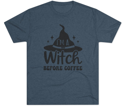 I'M Witch Before Coffee Tri-Blend T-Shirt