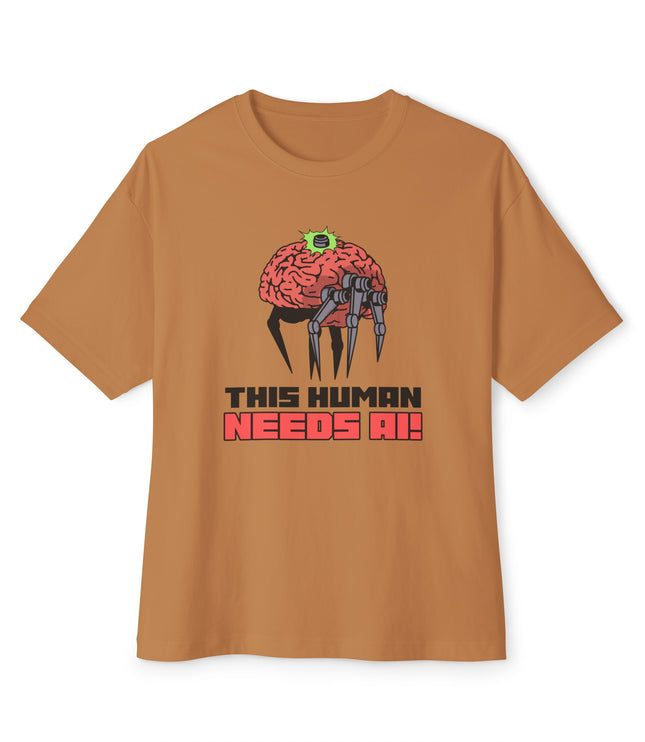 This Human Needs AI Oversized T-Shirt