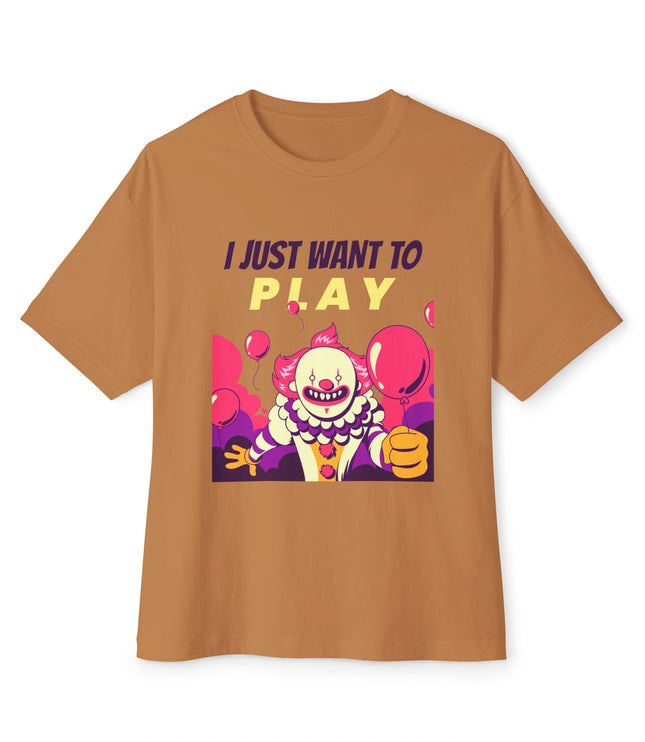 I Just Want To Play Oversized T-Shirt