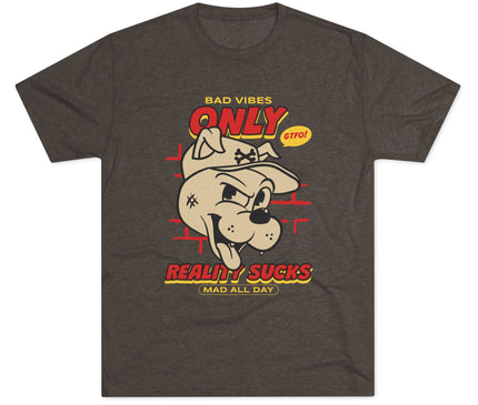 Bad Vibes Only Tri-Blend T-Shirt