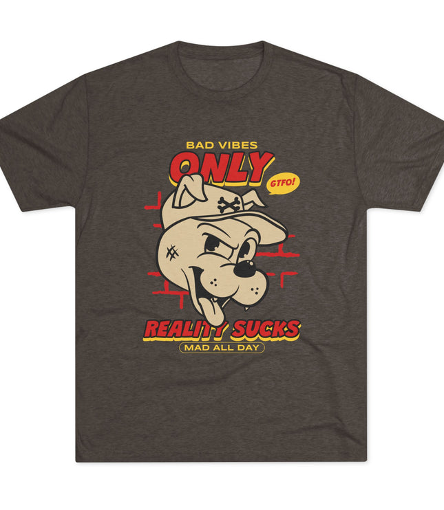 Bad Vibes Only Tri-Blend T-Shirt