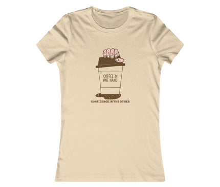 Coffee In One Hand Women's Favorite Tee