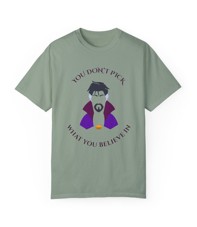 You Don't Pick Premium T-Shirt