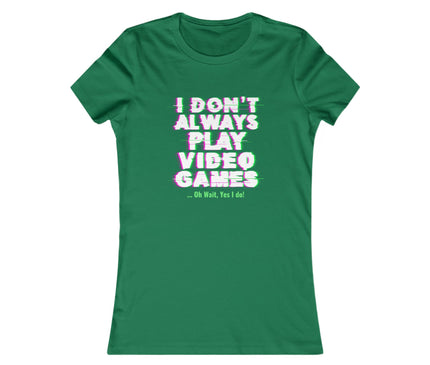 Play Video Games Women's Favorite Tee