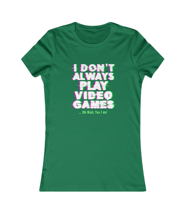 Play Video Games Women's Favorite Tee
