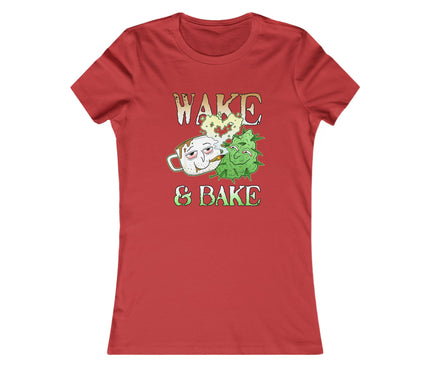 Wake And Bake Women's Favorite Tee