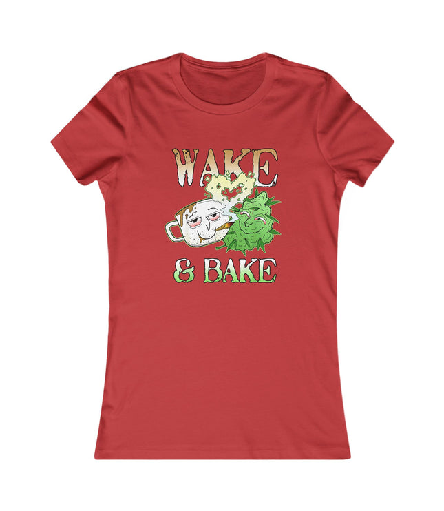 Wake And Bake Women's Favorite Tee