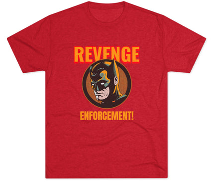 Revenge Enforcement Tri-Blend T-Shirt