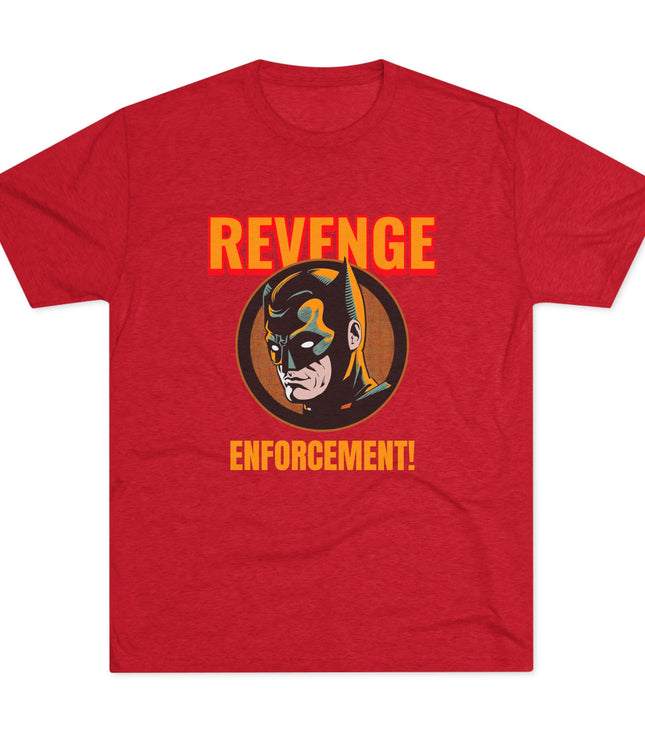 Revenge Enforcement Tri-Blend T-Shirt