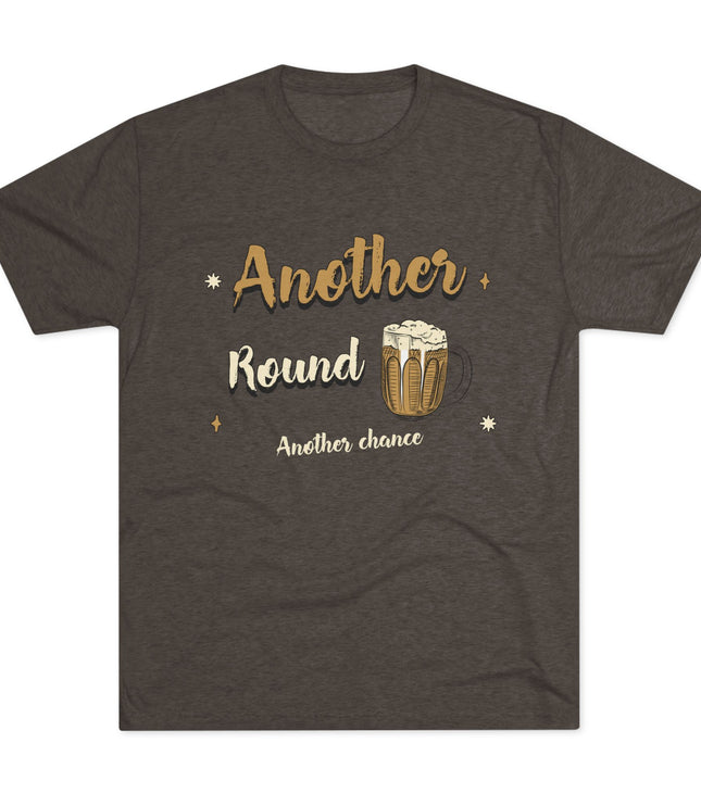 Another Round Another Chance Tri-Blend T-Shirt