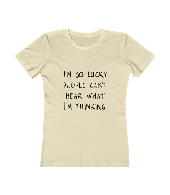 I'M So Lucky Women's Boyfriend Tee