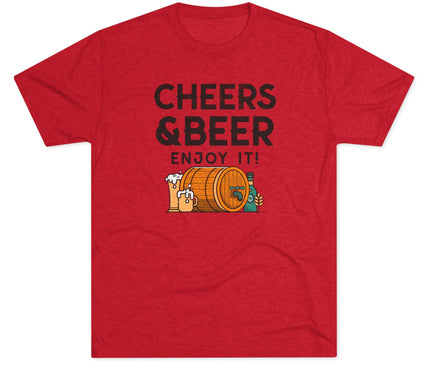 Cheers And Beer Enjoy It Tri-Blend T-Shirt