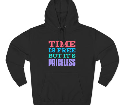 Time Is Free Premium Pullover Hoodie