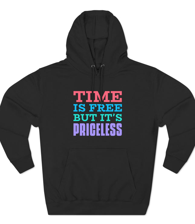 Time Is Free Premium Pullover Hoodie