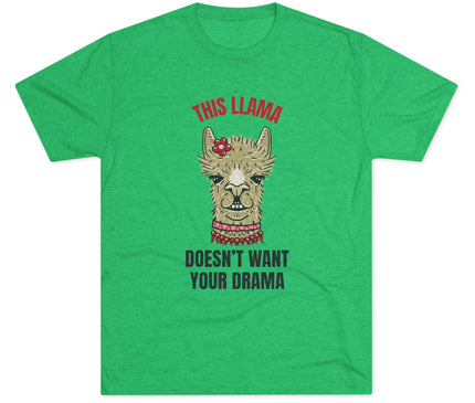 This Llama Does Not Want Your Drama Tri-Blend T-Shirt