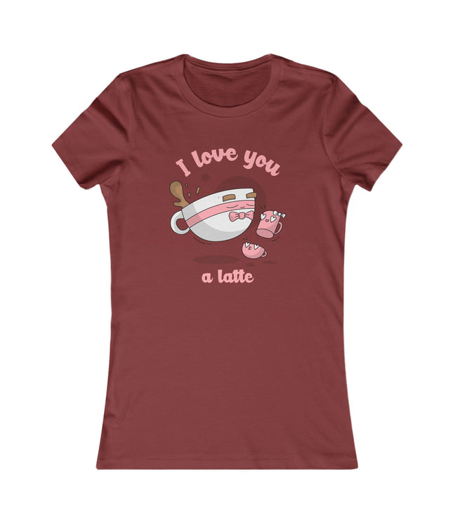 I Love You Women's Favorite Tee