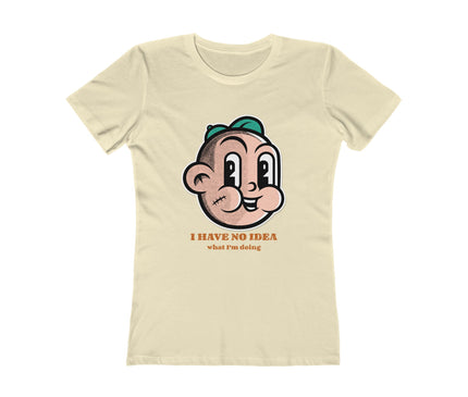 I Have No Idea Women's Boyfriend Tee