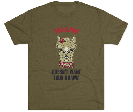 This Llama Does Not Want Your Drama Tri-Blend T-Shirt