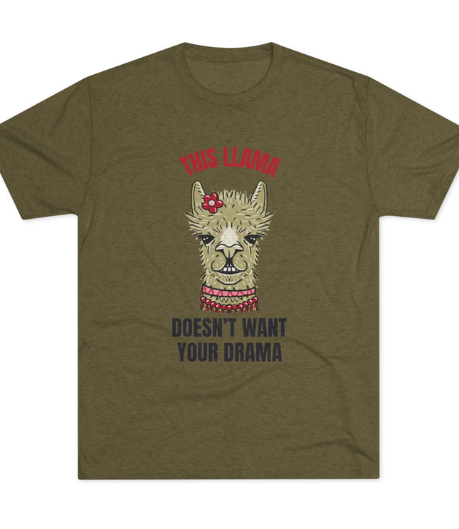 This Llama Does Not Want Your Drama Tri-Blend T-Shirt