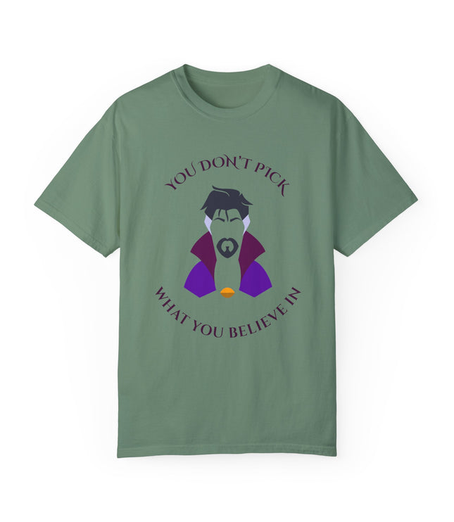 You Don't Pick Premium T-Shirt