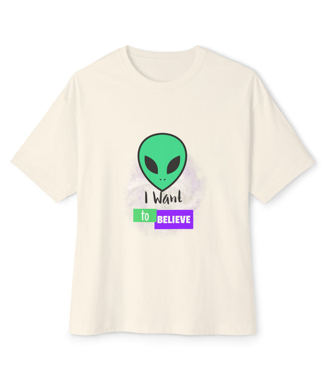 I Want To Believe Oversized T-Shirt