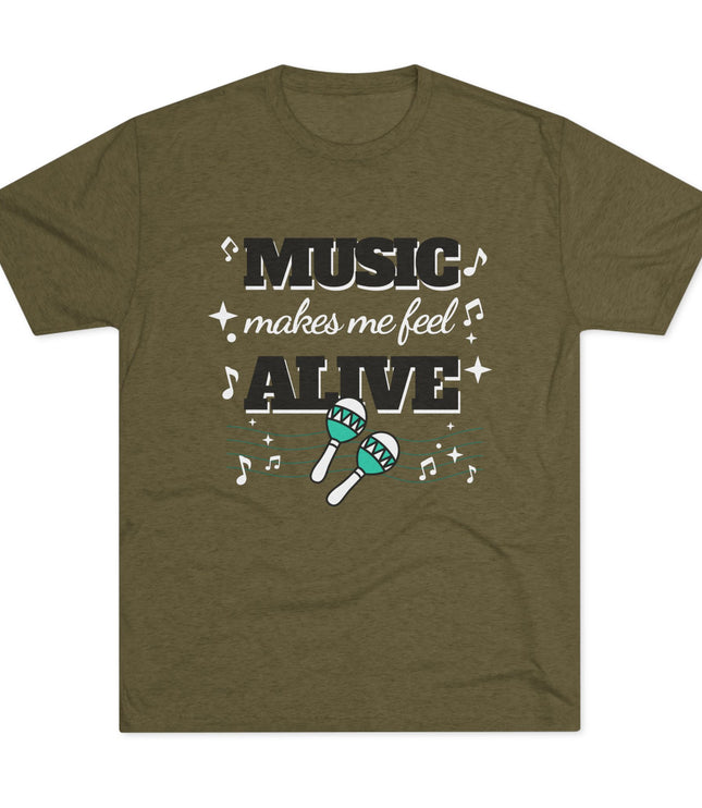Music Makes Me Feel Alive Tri-Blend T-Shirt
