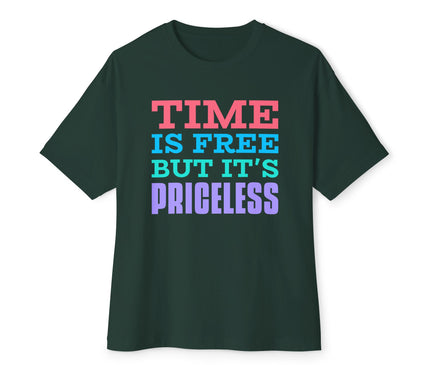 Time Is Free But It Is Priceless Oversized T-Shirt