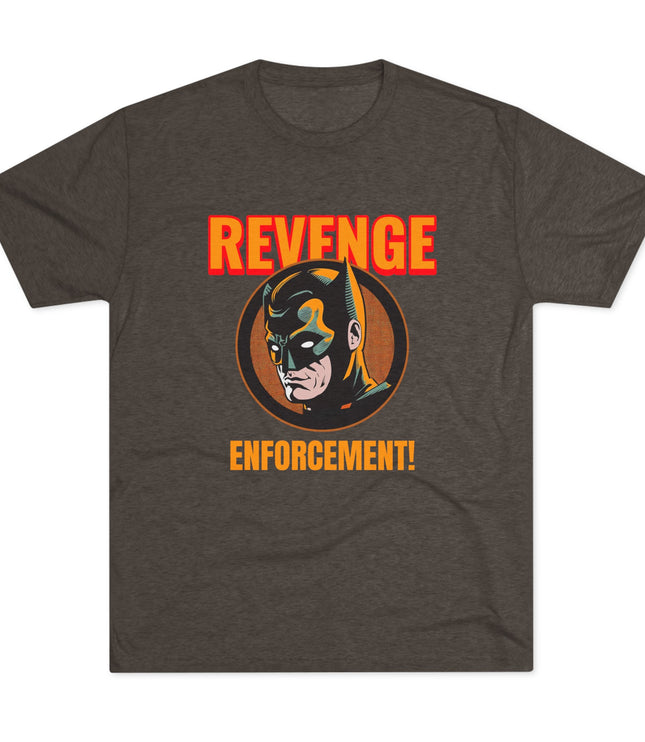 Revenge Enforcement Tri-Blend T-Shirt
