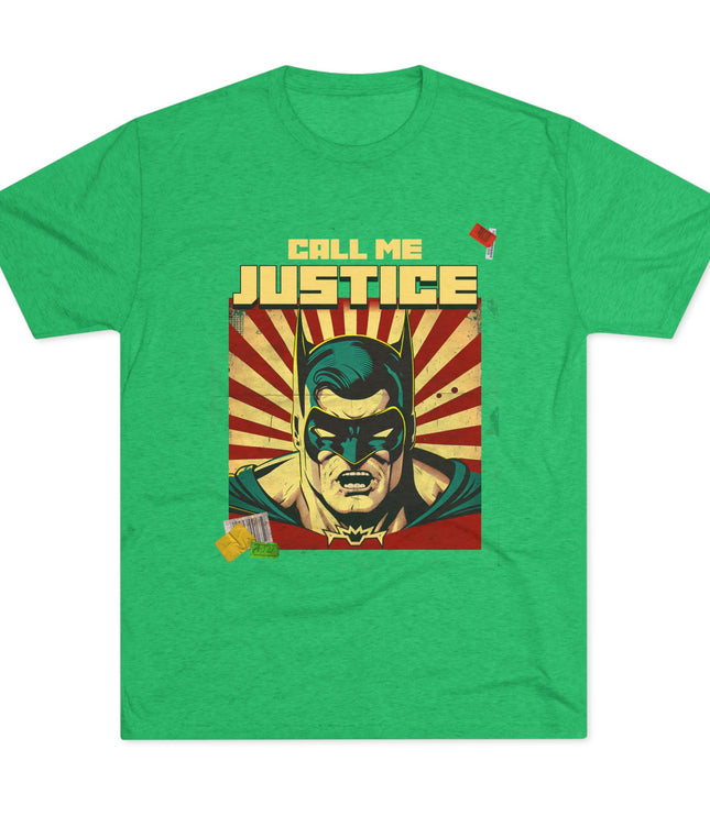 Call Me Justice Tri-Blend T-Shirt