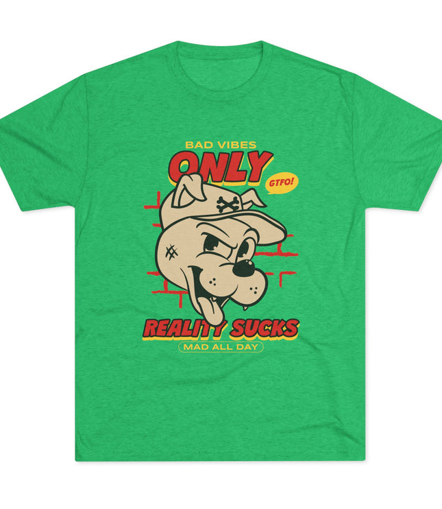 Bad Vibes Only Tri-Blend T-Shirt