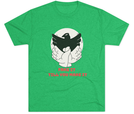 Fake It Till You Make It Tri-Blend T-Shirt