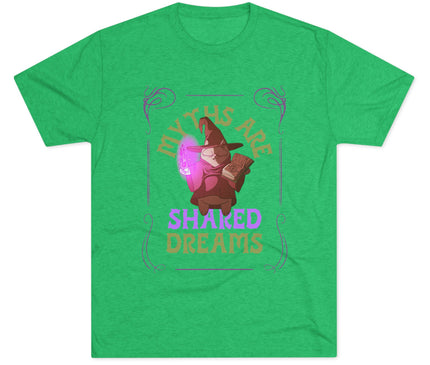 Myths Are Shared Dreams Tri-Blend T-Shirt